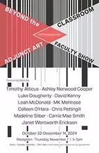 BEYOND THE CLASSROOM: ADJUNCT ART FACULTY EXHIBITION Poster